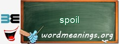 WordMeaning blackboard for spoil